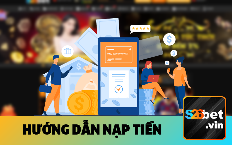 Nạp Tiền S26BET